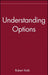 Understanding Options by Robert W. Kolb
