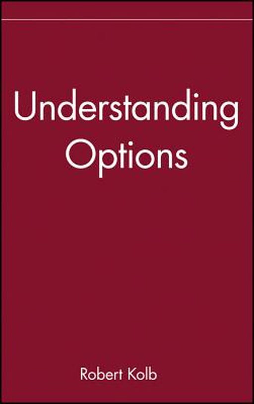 Understanding Options by Robert W. Kolb