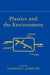 Plastics and the Environment by Anthony L. Andrady