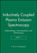 Inductively Coupled Plasma Emission Spectroscopy, Part 1: Methodology, Instrumentation and Performance by P. W. J. M. Boumans