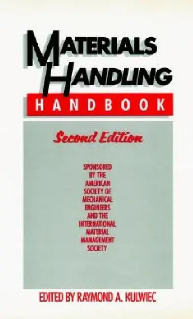 Materials Handling Handbook by American Society of Mechanical Engineers