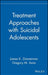 Treatment Approaches with Suicidal Adolescents by James K. Zimmerman