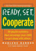 Ready, Set, Cooperate by Marlene Barron