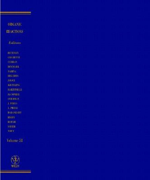 Organic Reactions, Volume 58 by Larry E. Overman