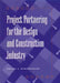 Project Partnering for the Design and Construction Industry by Ralph J. Stephenson