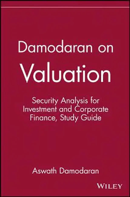 Damodaran on Valuation, Study Guide: Security Analysis for Investment and Corporate Finance by Aswath Damodaran