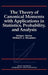 The Theory of Canonical Moments with Applications in Statistics, Probability, and Analysis by Holger Dette