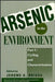 Arsenic in the Environment, 2 Part Set by Editor: Jerome O. Nriagu