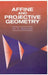 Affine and Projective Geometry by M. K. Bennett