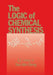 The Logic of Chemical Synthesis by E. J. Corey