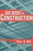 ISO 9000 in Construction by Paul a. Nee