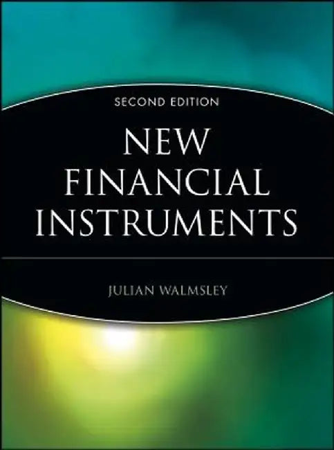 New Financial Instruments by Julian Walmsley