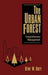 The Urban Forest: Comprehensive Management by Gene W. Grey