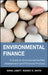 Environmental Finance: A Guide to Environmental Risk Assessment and Financial Products by Sonia Labatt