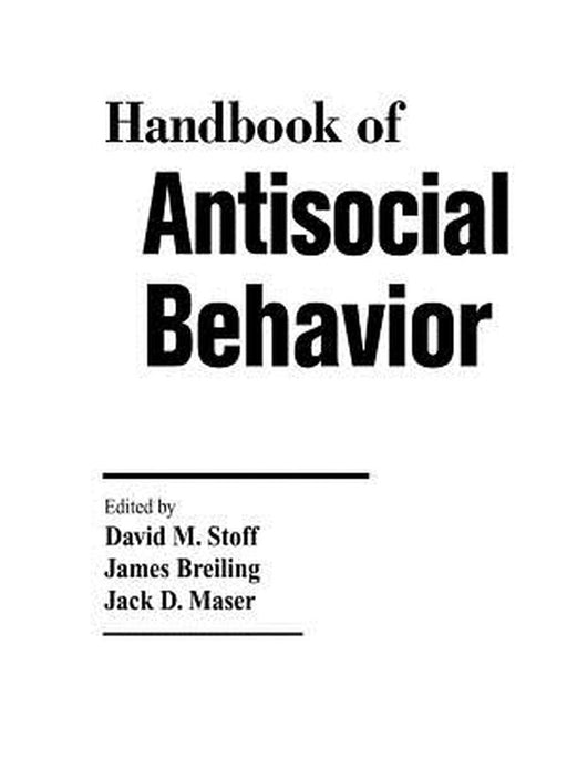 Handbook of Antisocial Behavior by David M. Stoff