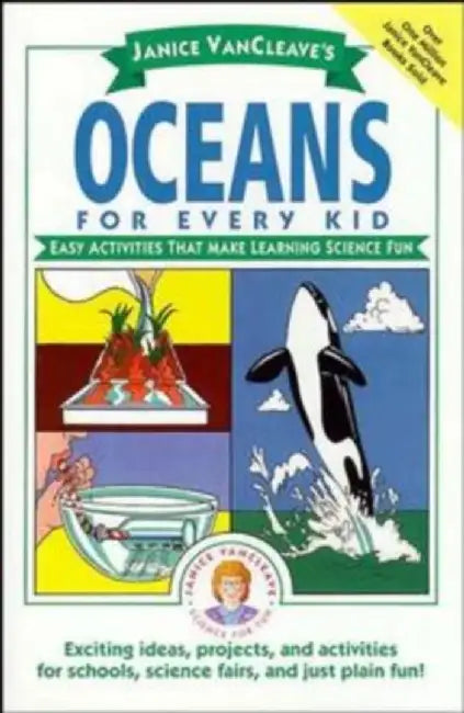 Oceans For Every Kid: Easy Activities That Make Learning Science Fun by Janice VanCleave