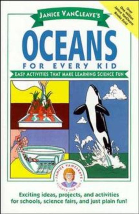 Oceans For Every Kid: Easy Activities That Make Learning Science Fun by Janice VanCleave
