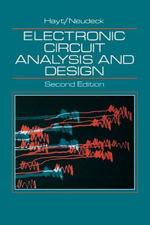 Electronic Circuit Analysis and Design by William H. Hayt