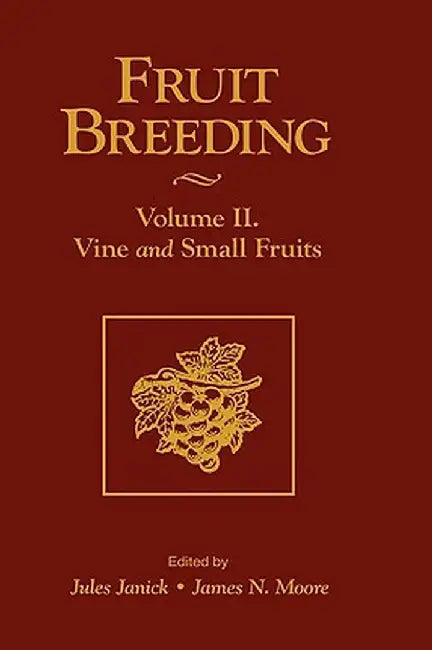 Fruit Breeding, Vine and Small Fruits by Jules Janick