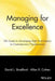 Managing for Excellence: The Guide to Developing High Performance in Contemporary Organizations by David L. Bradford