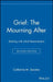 Grief: The Mourning After: Dealing with Adult Bereavement by Catherine M. Sanders