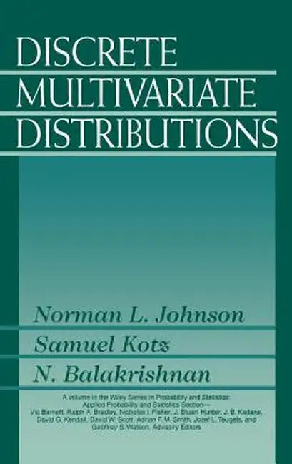 Discrete Multivariate Distributions by Norman L. Johnson