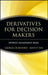 Derivatives for Decision Makers: Strategic Management Issues by George Crawford