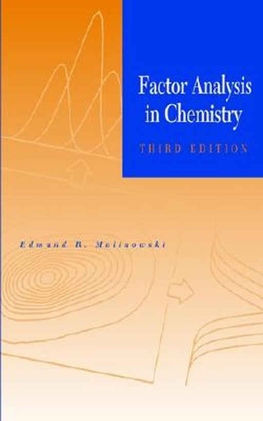 Factor Analysis in Chemistry by Edmund R. Malinowski