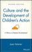 Culture and the Development of Children's Action: A Theory of Human Development by Jaan Valsiner