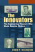 The Innovators, Trade: The Engineering Pioneers Who Transformed America by David P. Billington