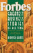 Forbes? Greatest Business Stories of All Time by Forbes Magazine