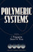 Advances in Chemical Physics, Polymeric Systems by Ilya Prigogine