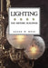For Historic Buildings, Lighting by Roger W. Moss