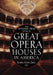 The National Trust Guide to Great Opera Houses in America by Karyl Lynn Zietz