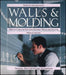 Walls and Molding: How to Care for Old and Historic Wood and Plaster by Natalie Shivers