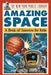 The New York Public Library Amazing Space: A Book of Answers for Kids by The New York Public Library