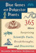 Blue Genes and Polyester Plants: 365 More Suprising Scientific Facts, Breakthroughs, and Discoveries by Sharon Bertsch McGrayne