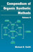 Compendium of Organic Synthetic Methods by Michael B. Smith