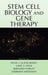 Stem Cell Biology and Gene Therapy by Peter J. Quesenberry