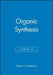 Organic Synthesis, Volume 73 by Robert K. Boeckman