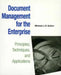 Document Management For The Enterprise: Principles, Techniques, and Applications by Michael J.D. Sutton