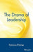 The Drama of Leadership by Patricia Pitcher