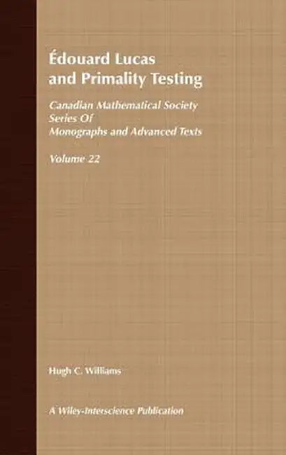 Edouard Lucas and Primality Testing by Hugh C. Williams