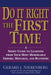 Doing It Right the First Time: A Short Guide to Learning from Your Most Memorable Errors, Mistakes, and Blunders by Gerard I. Nierenberg