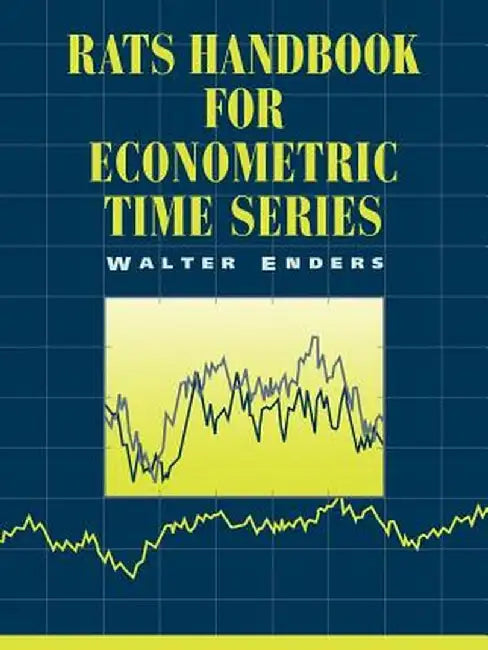 Rats, Rats Handbook: Handbook for Econometric Time Series by Walter Enders