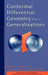 Conformal Differential Geometry and Its Generalizations by Maks A. Akivis