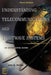 Understanding Telecommunications and LightWave Systems: An Entry-Level Guide by John G. Nellist