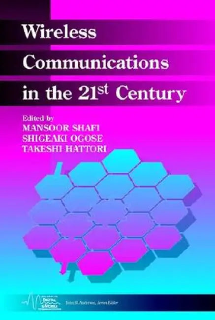 Wireless Communications in the 21st Century by Mansoor Shafi