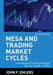 MESA and Trading Market Cycles: Forecasting and Trading Strategies from the Creator of Mesa by John F. Ehlers