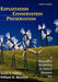 Exploitation Conservation Preservation: A Geographic Perspective on Natural Resource Use by Susan L. Cutter